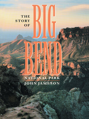 cover image of The Story of Big Bend National Park